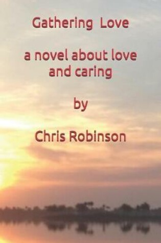 Cover of Gathering Love