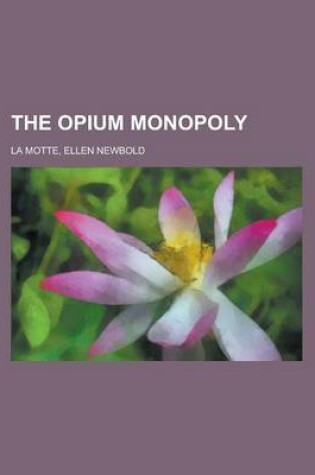 Cover of The Opium Monopoly