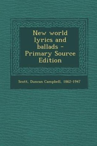 Cover of New World Lyrics and Ballads - Primary Source Edition