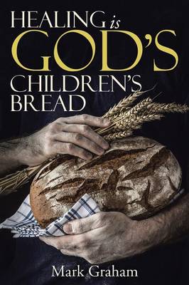 Book cover for Healing is God's children's Bread