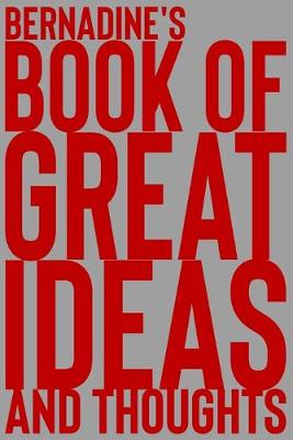 Cover of Bernadine's Book of Great Ideas and Thoughts