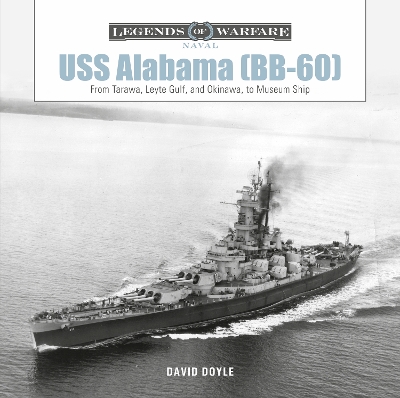 Book cover for USS Alabama (Bb-60): From Tarawa, Leyte Gulf, and Okinawa, to Museum Ship