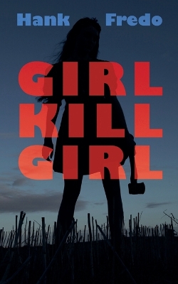 Book cover for Girl Kills Girl