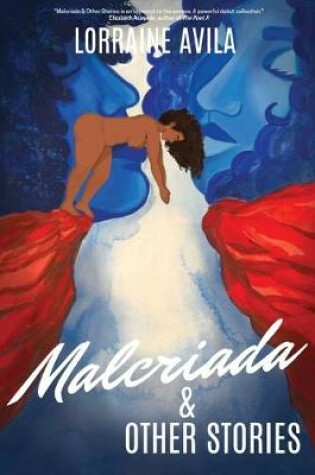 Cover of Malcriada & Other Stories