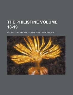 Book cover for The Philistine Volume 18-19