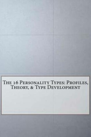 Cover of The 16 Personality Types