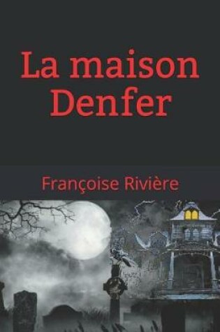 Cover of La Maison Denfer