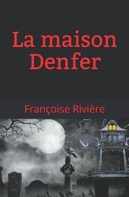 Book cover for La Maison Denfer