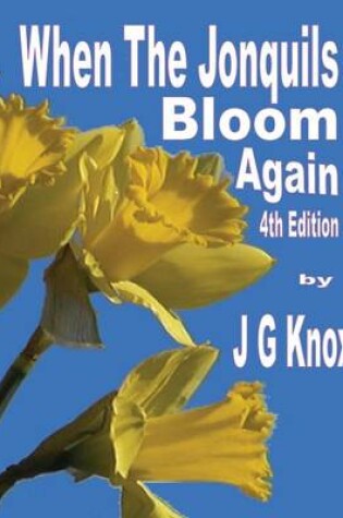 Cover of When the Jonquils Bloom Again, 4th Edition