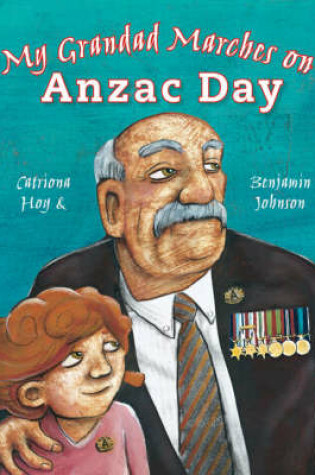 Cover of My Grandad Marches on Anzac Day