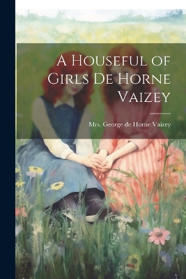 Book cover for A Houseful of Girls de Horne Vaizey