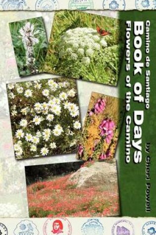 Cover of Camino de Santiago Book of Days - Flowers of the Camino