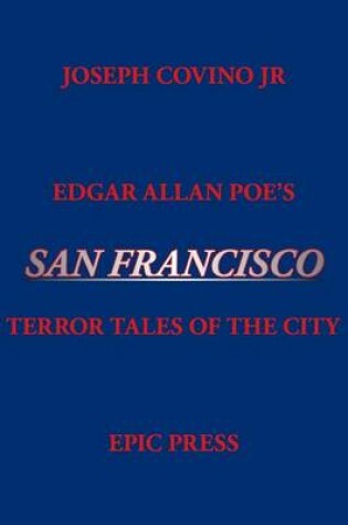 Cover of Edgar Allan Poe's San Francisco