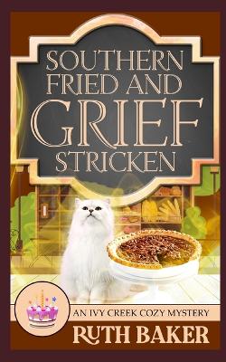 Book cover for Southern Fried and Grief Stricken