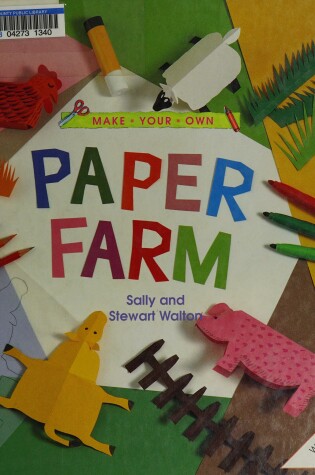 Cover of Make Your Own Paper Farm
