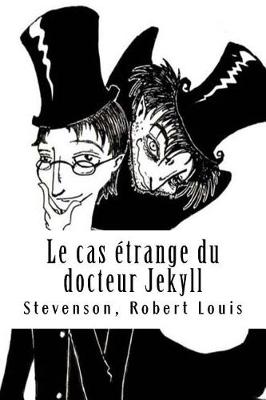 Book cover for Le Cas Etrange Du Docteur Jekyll