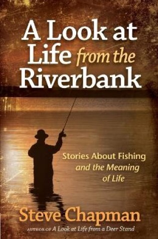 Cover of A Look at Life from the Riverbank