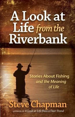 Book cover for A Look at Life from the Riverbank