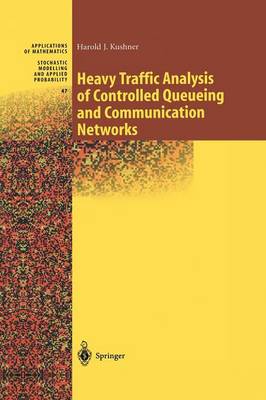 Cover of Heavy Traffic Analysis of Controlled Queueing and Communication Networks