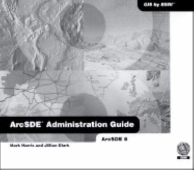 Book cover for Arcsde Administration Guide