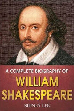 Cover of A Complete Biography of William Shakespeare