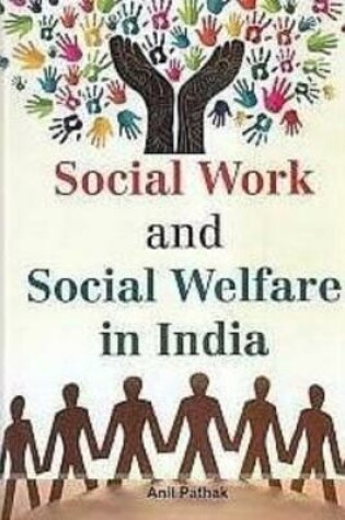 Cover of Social Work and Social Welfare in India