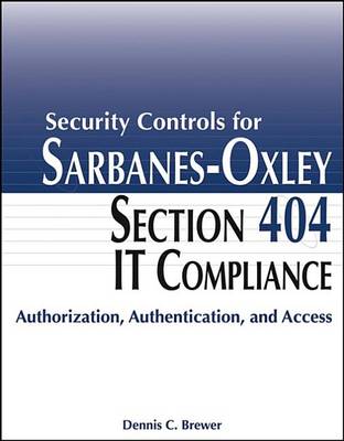 Book cover for Security Controls for Sarbanes-Oxley Section 404 IT Compliance