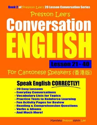 Book cover for Preston Lee's Conversation English For Cantonese Speakers Lesson 21 - 40
