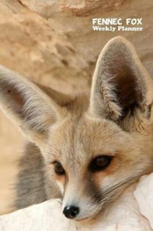 Cover of Fennec Fox Weekly Planner