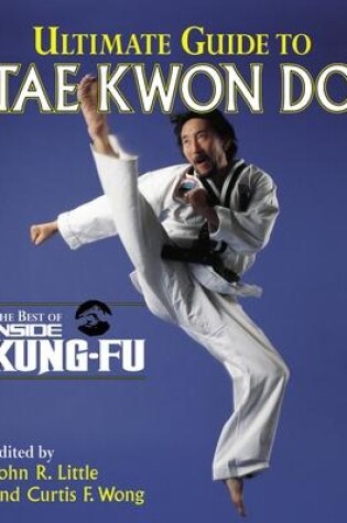 Cover of Ultimate Guide to Tae Kwon Do