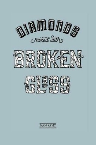 Cover of Diamonds Mixed with Broken Glass