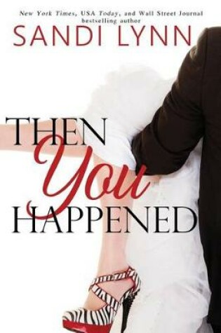 Cover of Then You Happened