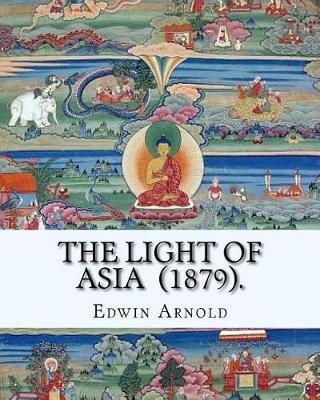 Book cover for The Light of Asia (1879). By