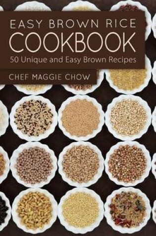 Cover of Easy Brown Rice Cookbook