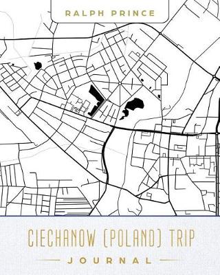 Book cover for Ciechanow (Poland) Trip Journal