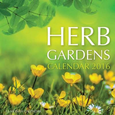 Book cover for Herb Gardens Calendar 2016