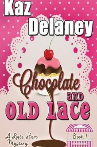 Cover of Chocolate and Old Lace