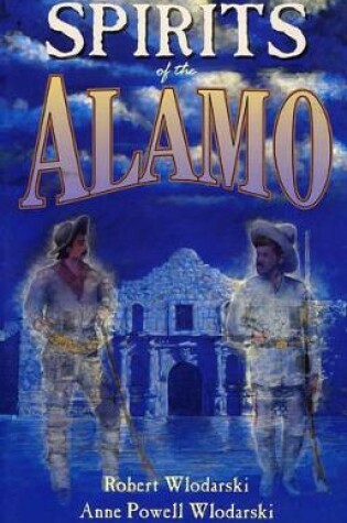 Cover of Spirits of The Alamo