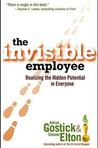 Cover of The Invisible Employee: Realizing the Hidden Potential in Everyone