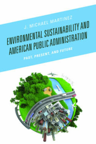 Cover of Environmental Sustainability and American Public Administration