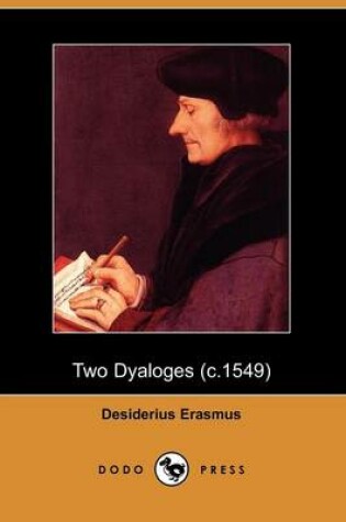 Cover of Two Dyaloges (C.1549) (Dodo Press)