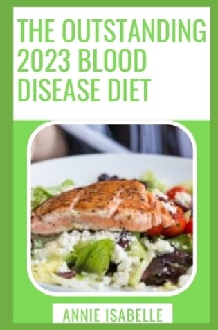 Cover of The Outstanding 2023 Blood Disease Diet