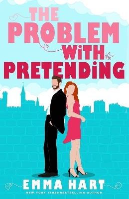 Book cover for The Problem With Pretending (A Fake Relationship Romantic Comedy)