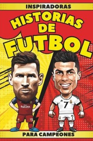 Cover of Inspiradoras historias de fútbol para campeones