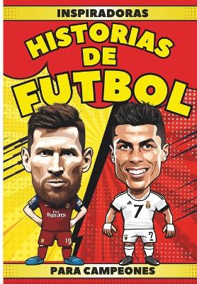 Book cover for Inspiradoras historias de fútbol para campeones