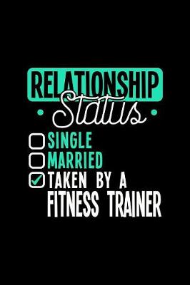 Book cover for Relationship Status Taken by a Fitness Trainer
