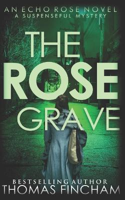 Book cover for The Rose Grave