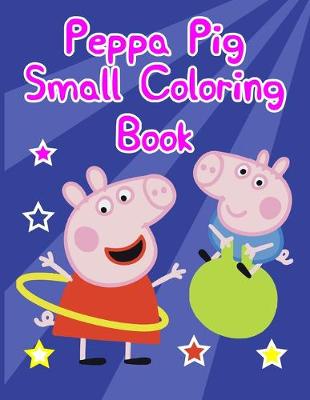 Book cover for Peppa Pig Small Coloring Book