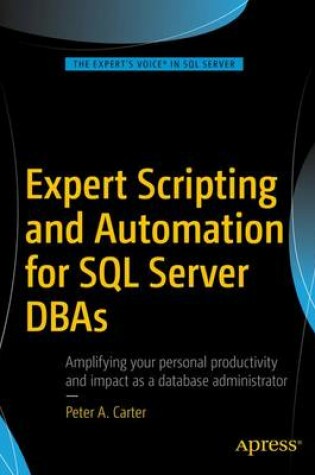 Cover of Expert Scripting and Automation for SQL Server DBAs