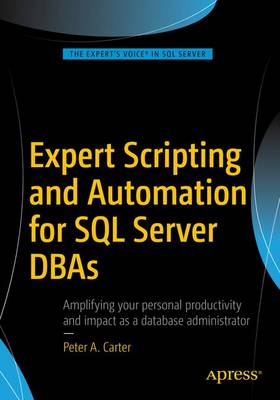 Book cover for Expert Scripting and Automation for SQL Server DBAs